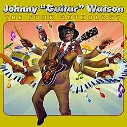 Johnny Guitar Watson - The Funk Anthology альбом