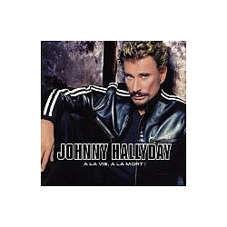 Johnny Hallyday - À la vie, à la mort ! (disc 1) альбом