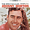 Johnny Horton - The Spectacular Johnny Horton album