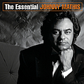 Johnny Mathis - The Essential Johnny Mathis album