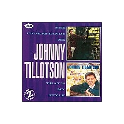 Johnny Tillotson - She Understands Me/That&#039;s My Style album