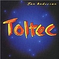 Jon Anderson - Toltec альбом