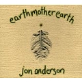 Jon Anderson - Earthmotherearth album