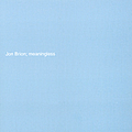 Jon Brion - Meaningless album