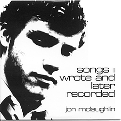 Jon Mclaughlin - Songs I Wrote and Later Recorded альбом