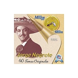 Jorge Negrete - Lo Mejor de lo Mejor альбом