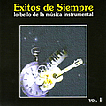 José Alfredo Jiménez - Exitos De Siempre - Lo bello de la música instrumental, Vol 1 album