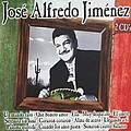 José Alfredo Jiménez - The Best of José Alfredo Jiménez альбом