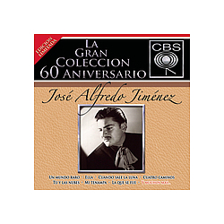 José Alfredo Jiménez - La Gran Coleccion Del 60 Aniversario CBS - Jose Alfredo Jimenez album