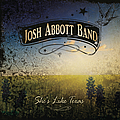Josh Abbott Band - She&#039;s Like Texas album