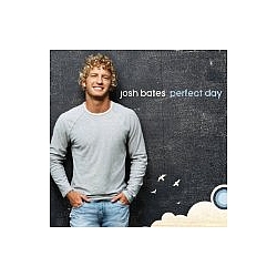 Josh Bates - Perfect Day album