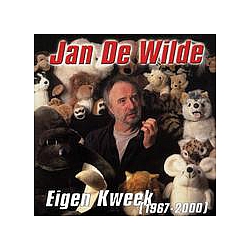 Jan De Wilde - Eigen Kweek (1967-2000) album