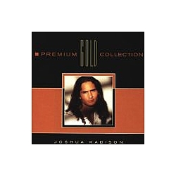 Joshua Kadison - Premium Gold Collection альбом