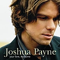 Joshua Payne - Your Love, My Home album