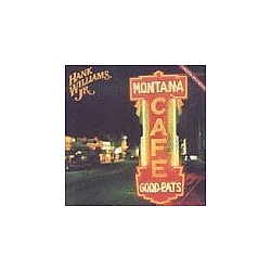 Jr. Hank Williams - Montana Cafe альбом