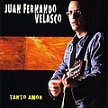 Juan Fernando Velasco - Tanto Amor альбом