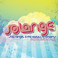 Solange - Sol-Angel &amp; The Hadley Street Dreams альбом