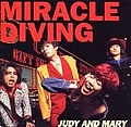 Judy And Mary - MIRACLE DIVING album