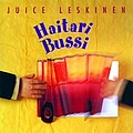 Juice Leskinen - Haitaribussi album