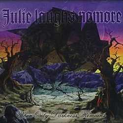 Julie Laughs Nomore - When Only Darkness Remains album