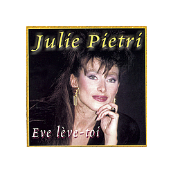 Julie Pietri - Ève Lève-Toi альбом