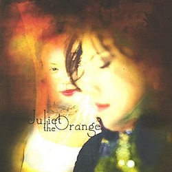 Juliet The Orange - Juliet the Orange альбом
