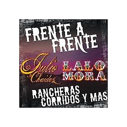 Julio Chaidez - Frente A Frente &quot;Rancheras, Corridos Y Mas&quot; album