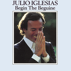 Julio Iglesias - Begin The Beguine альбом