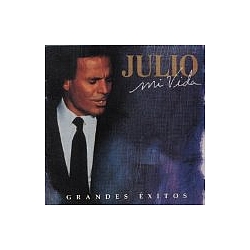 Julio Iglesias - Mi Vida: Grandes Exitos (disc 1) album