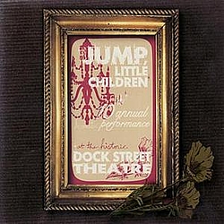 Jump, Little Children - Live at the Dock Street Theatre - 10th Annual Acoustic Performance альбом