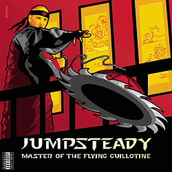 Jumpsteady - Master of the Flying Guillotine альбом