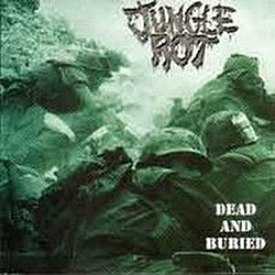 Jungle Rot - Dead and Buried альбом
