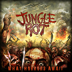 Jungle Rot - What Horrors Await альбом