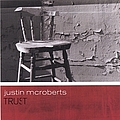 Justin McRoberts - Trust альбом