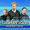 SoulDecision - No One Does It Better альбом
