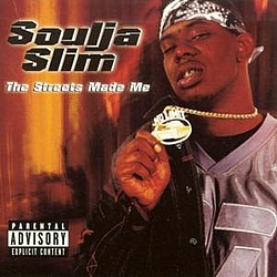 Soulja Slim - The Streets Made Me album