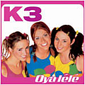 K3 - Oya lélé альбом