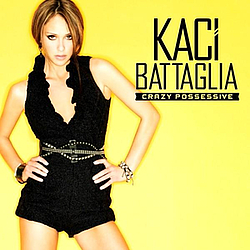 Kaci Battaglia - Crazy Possessive album