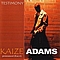 Kaize Adams - Testimony album