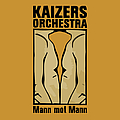 Kaizers Orchestra - Mann mot mann альбом