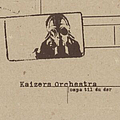 Kaizers Orchestra - Ompa til du dør альбом
