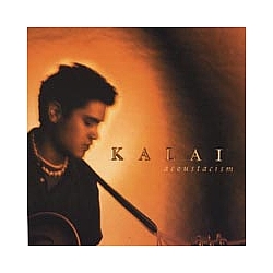 Kalai - Acoustacism альбом