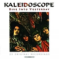 Kaleidoscope - Dive Into Yesterday альбом