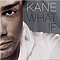 Kane - What If альбом