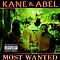 Kane &amp; Abel - Most Wanted альбом
