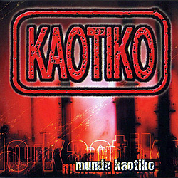 Kaotiko - Mundo Kaotiko альбом