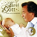 Karel Gott - Schön, dass Du geboren bist альбом