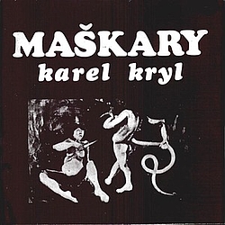 Karel Kryl - Maškary album