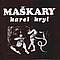Karel Kryl - Maškary альбом
