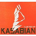 Kasabian - Club Foot EP альбом